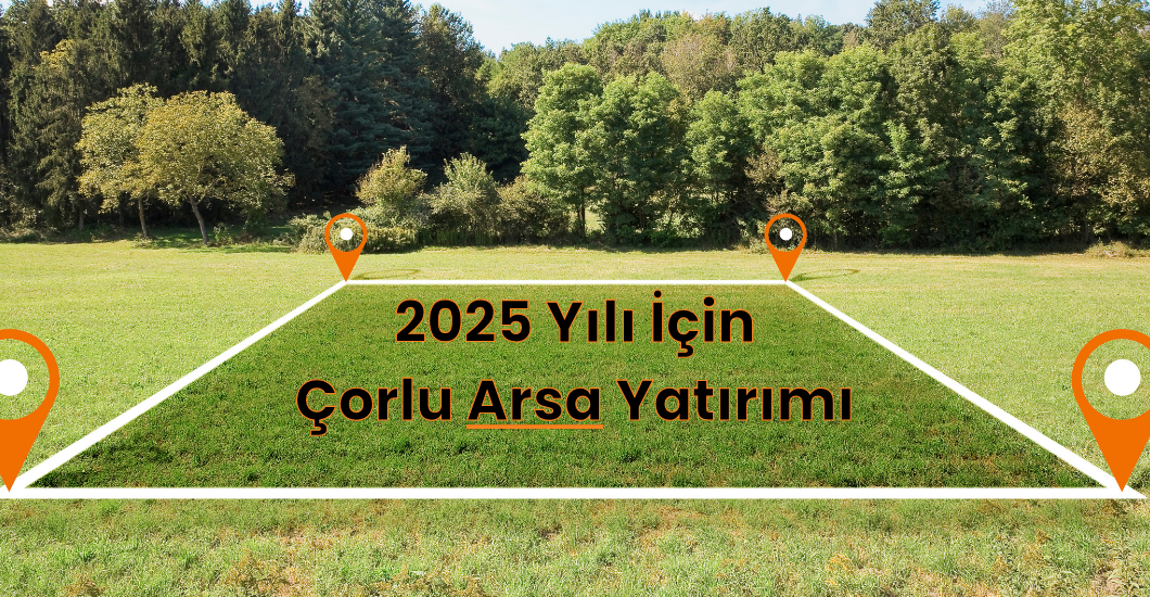 çorlu arsa blog yazımız için arsa alanını gösteren bir görsel gayrimenkulde yasin minaz