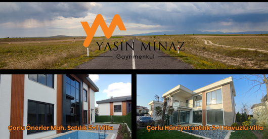 çorlu satılık villa portföyleri yasin minaz 